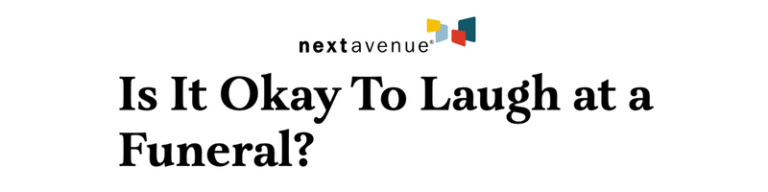 NextAvenue-Laught-at-Funeral-768x192